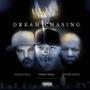 Dream Chasing (feat. Young Noble, InRich Maed & Lamar Trenton)