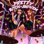 Pretty ***** Anthem (feat. Kimora) [Explicit]