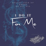 I Do It for Me (Explicit)