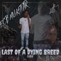 Last Of A Dying Breed (Explicit)