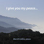 I Give You My Peace - Single