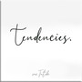 Tendencies