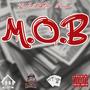 M.O.B (feat. Mario_Loyal, Benjamin Tombstone, ¢ Money & Diverse The Prodigy) [Explicit]