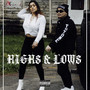 Highs & Lows (Explicit)