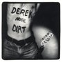 Derek & The Dirt