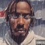 Thru The Storm (Explicit)