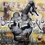 Off The Grip (feat. R.T.S JoJo) [Explicit]