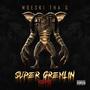 Moeski Tha G Super gremlin Freestyle (Explicit)