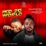 IKD 2D World (feat. Son of ika jamokay)