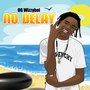 No Delay (Explicit)