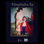 Khuphuka (Explicit)