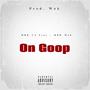 On Goop (Freestyle) [Explicit]