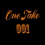 OneTake 001