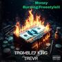 Money Burning/Free$tyle II (feat. KiNG & TREVR) [Explicit]