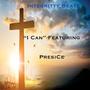 I Can (feat. PreSice)