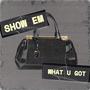 Show Em What U Got (feat. Mike Abiuso)