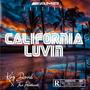 CALIFORNIA LUVIN (feat. The Prettiest) [Explicit]