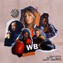 WB (feat. Senita, Toshín & Gemma Bradley) [Explicit]