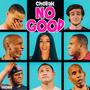 No Good (Explicit)