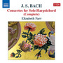 Bach, J.S.: Concertos for Solo Harpsichord (Complete) [Farr]