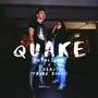 Quake (feat. Dean Tanak Bihis)