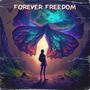 FOREVER FREEDOM (feat. BELLA X & Alexandra Kay)