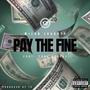 Pay the Fine (feat. Tone Eyeful) [Explicit]