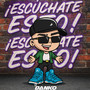 ESCÚCHATE ESTO