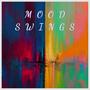 Mood Swings