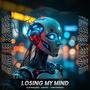 LOSING MY MIND