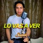 Lo vas a ver (Versión Cumbia)