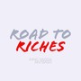 Road to Riches (feat. Antbash) [Explicit]