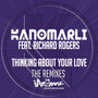 Thinking About Your Love (The Remixes)