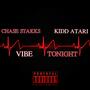 Vibe Tonight (feat. Kidd Atari) [Explicit]