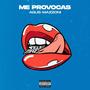 Me Provocas- After Mix