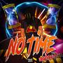 No Time (Explicit)