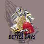 Better Days