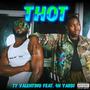 THOT (feat. 4N Yardi) [Explicit]