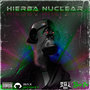 Hierba Nuclear (Explicit)