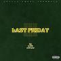 Last Friday (feat. Silas, iamJMARS & Lakeith Rashad) [Explicit]