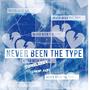 Never Been The Type (Explicit)