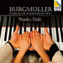 Burgmüller: 18 Studies Op. 109, 25 Etudes Faciles Op. 100 etc.