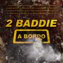 2 Baddie A Bordo (feat. Lxrd B) [Explicit]