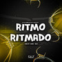 Ritmo Ritmado (Speed Up + Reverb Remix) [Explicit]