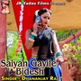 Saiyan Gayile Bidesh