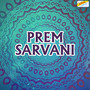 Prem Sarvani