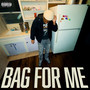 Bag For Me (Explicit)