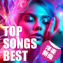 TOP SONGS BEST - 洋楽新曲 (Explicit)