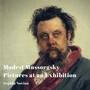 Mussorgsky: Pictures at an Exhibition