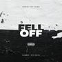 Fell Off (feat. KidTruth & Maniac The Viking) [Lehman’s Version] [Explicit]